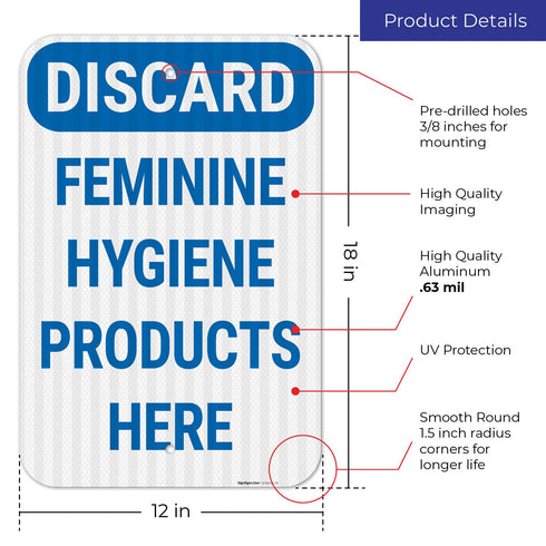 12x18 Inches, 3M .063 Discard Feminine Hygiene Products Here Sign, EGP Reflective Aluminum, Fade Resistant, Made in USA