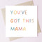TEEMI -You've Got This Mama/New Mum Card Positivity Card New Baby Pregnancy Baby