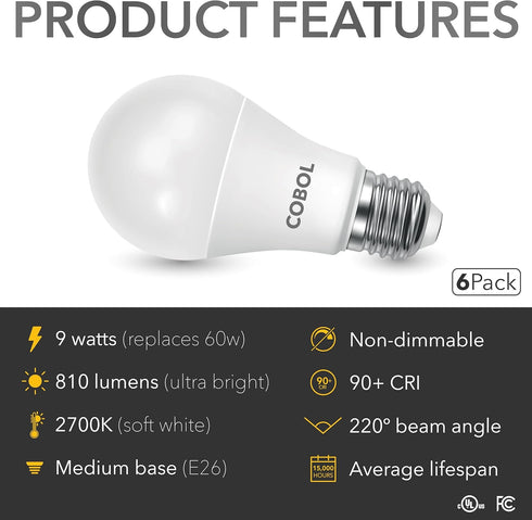 Cobol A19 Bulb/ 60W 9W/ 810 2700K 90+ E26 120V/ Non-dimmable/ 15,000 6-Pack LED Light Equivalent/ Lumens/ Soft White/