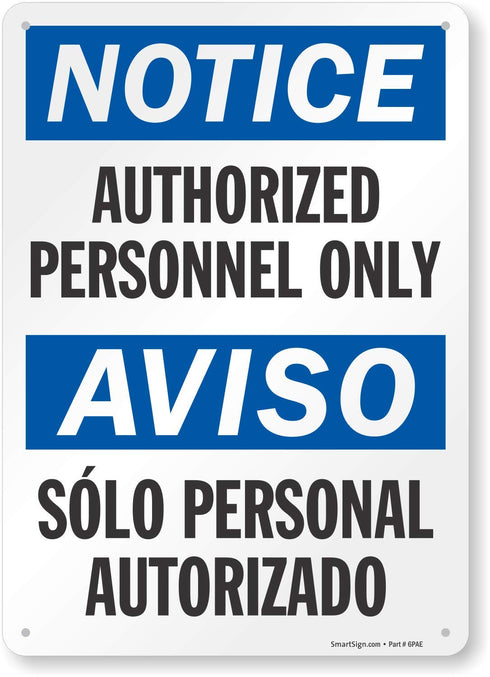 SmartSign "Notice - Authorized Personnel Only" Bilingual Sign, 10" x 14" Plastic
