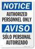 SmartSign "Notice - Authorized Personnel Only" Bilingual Sign, 10" x 14" Plastic
