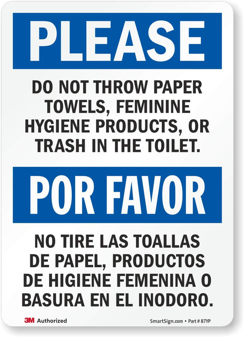 SmartSign "Please Do Not Throw Paper Towels, Feminine Hygiene Products, Or Trash