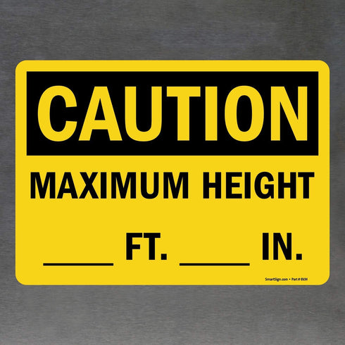 SmartSign U9-1317-ND_10x14 "Caution - Maximum Height __ Ft __ In" Write-On Label | 10" x 14" Vinyl Black on Yellow