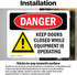 (2 Pack) OSHA Danger Sign Keep Doors Closed While Equipment Operating, 7 Inch X 5 Inch Vinyl Label Decal Sticker