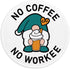 YAZMEEN No Coffee No Workee Mouse Pad, Funny Gnome Mousepad with Non-Slip Rubber Base, Cute Round Mouse Mat