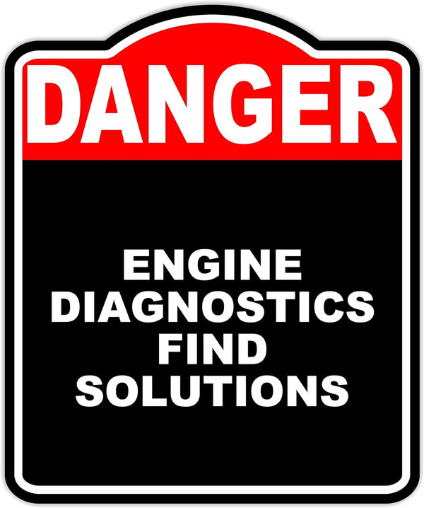 ENGINE DIAGNOSTICS FIND SOLUTIONS Danger Red Black Aluminum Composite Sign 15 x