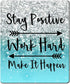 Custom Gaming Mouse Pad, Stay Positive Work Hard Inspirational Quotes Art in Blue Glitter and Black for Work