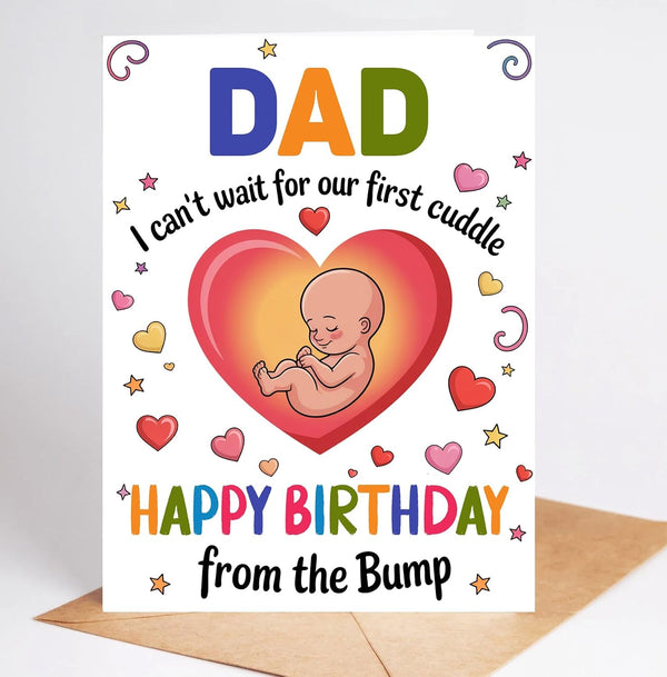 Moonlit93 Dad - I Can't Wait For Our First Cuddle Happy Birthday From