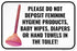 Please Do Not Deposit Feminine Hygiene Products Baby Wipes Diapers Or Hand