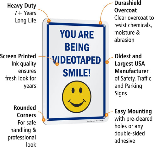 SmartSign "You Are Being Videotaped Smile!" Sign, 7" x 10", Aluminum