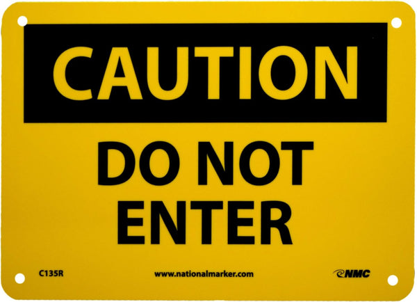 NMC C135R OSHA Sign, "CAUTION - DO NOT ENTER", 10" x 7", Rigid Plastic, Black on Yellow