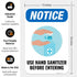 12x18 Inches, .063 Notice Use Hand Sanitizer Before Entering Sign, Rust Free Aluminum, Fade Resistant, Made in USA by