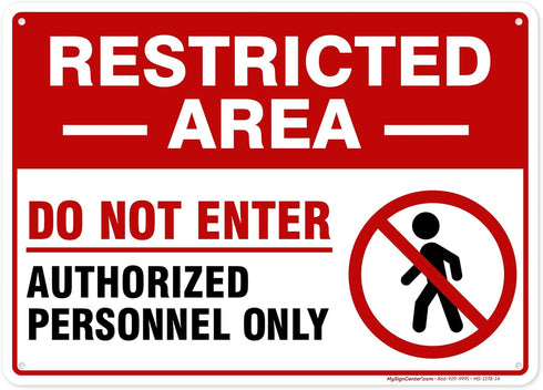 Restricted Area Do Not Enter Authorized Personnel Only Sign, 10x14 Inches, Rust Free Aluminum