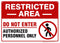 Restricted Area Do Not Enter Authorized Personnel Only Sign, 10x14 Inches, Rust Free Aluminum