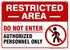 Restricted Area Do Not Enter Authorized Personnel Only Sign, 10x14 Inches, Rust Free Aluminum