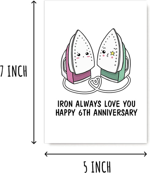 Iron Always Love You Card, Cute 6th Anniversary Card, Funny Greeting Card, White