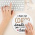 YAZMEEN Funny Text Mouse Pad, Coffee Deadline Chaos, Non-Slip Rubber Base, Cute Round Mat for Office