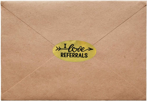 I Love Referrals - Oval Gold Foil Stickers - Great for Real Estate Agents (Roll of 100)