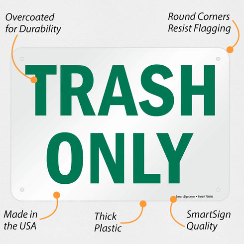 SmartSign Plastic Sign, "Trash Only", 7" x 10"
