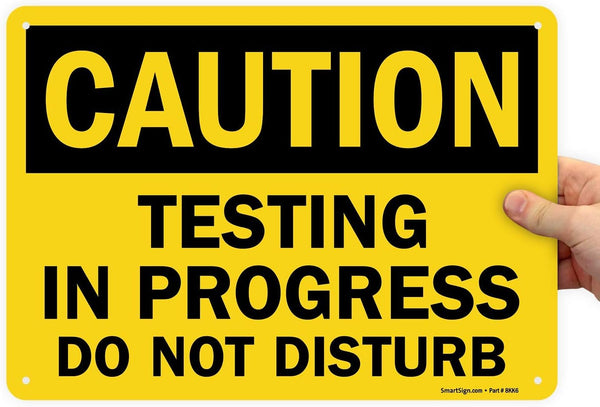 SmartSign - U9-2428-MG_10x14 "Caution - Testing In Progress, Do Not Disturb" Sign | Magnetic Aluminum 10" x 14" Black