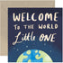 Old English Co. Welcome To The World Little One New Baby Card