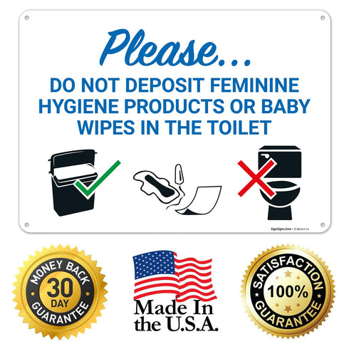 10x14 Inches, .040 Please Do Not Deposit Feminine Products Baby Wipes in Toilet with Graphic Sign, Rust Free Aluminum
