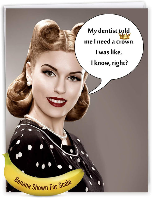 NobleWorks Big Jumbo Funny Birthday Greeting Card 8.5 x 11 Inch with Envelope - Large Bday Needs A Crown J5581BDG