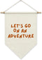 SHIEL-EVEN Let's Go On an Adventure Wall Decor, Kids Playroom Poster Banner for