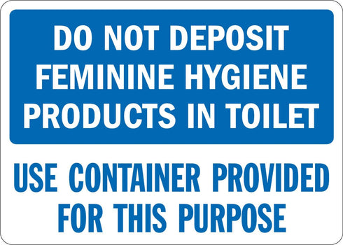 SmartSign Do Not Deposit Feminine Hygiene Products In Toilet - Use Container
