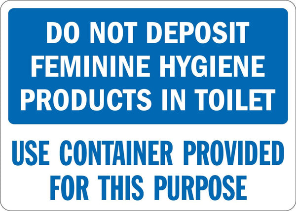 SmartSign Do Not Deposit Feminine Hygiene Products In Toilet - Use Container