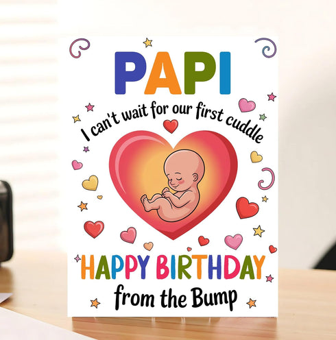 Moonlit93 Papi - I Can't Wait For Our First Cuddle Happy Birthday From The Bump! Card - Ideas Birthday Card For Papi