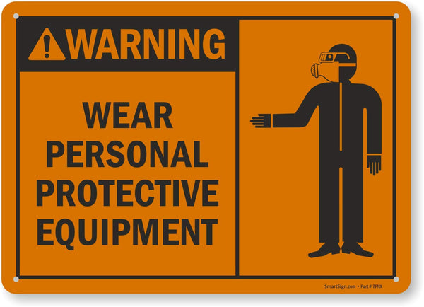 SmartSign "Warning - Wear Personal Protective Equipment" Sign | 10" x 14" Plastic