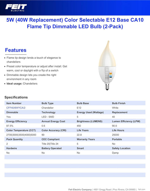 CA10 Bulb 40W Dimmable, 6-Way, 5CCT, E12 90 450 Bulb, 22-Year CFF40/6WYCA/2, 2 Pack Feit Electric LED Candle Flame Tip