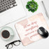 Funny Mouse Pad "Let Me Drop Everything and Work On Your Problem," Comfortable Non-Slip, Pink, Suitable for Laptop Games