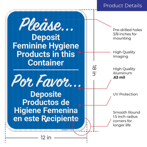 12x18 Inches, 3M .063 Please Deposit Feminine Hygiene Products in This Container Bilingual Sign, EGP Reflective