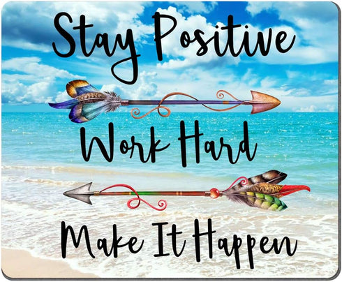 Beaches Sunny Day Mouse Pad, Stay Positive Work Hard Motivational Quote for Office Decor