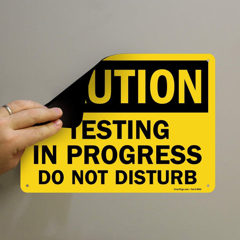 SmartSign - U9-2428-MG_10x14 "Caution - Testing In Progress, Do Not Disturb" Sign | Magnetic Aluminum 10" x 14" Black