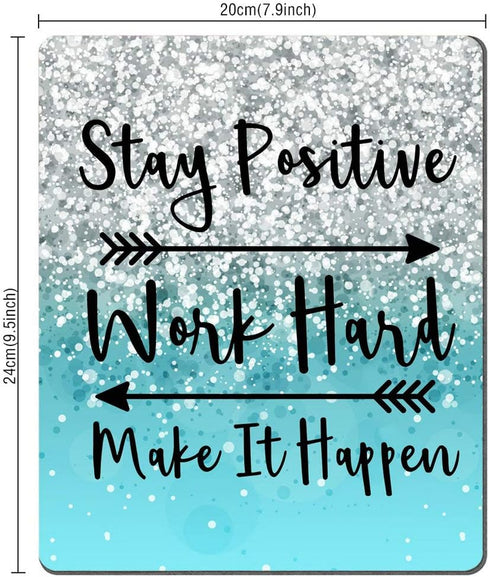 Custom Gaming Mouse Pad, Stay Positive Work Hard Inspirational Quotes Art in Blue Glitter and Black for Work