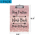 Cute Decorative Clipboard with Inspirational Quotes, Stay Positive Work Hard, 8.5" x 12.5", Art Rose Gold Glitter Black
