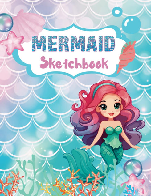 Mermaid Sketchbook: Blank Notebook for Girls, 120 blank pages, 8.5 x 11 inch