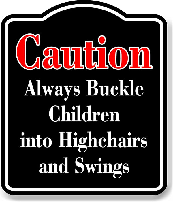 Caution Always Safety Straps Changing Tables Red BLACK Aluminum Composite Sign, 20"x24"