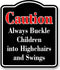 Caution Always Safety Straps Changing Tables Red BLACK Aluminum Composite Sign, 20"x24"