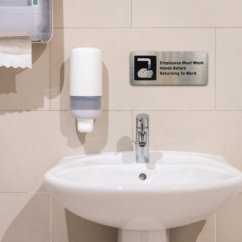 Employees Must Wash Hands Before Returning to Work Sign - Bathroom Sign with Adhesive Strips, 7"W x 3"H (Brushed