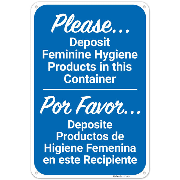 Please Deposit Feminine Hygiene Products in This Container Bilingual Sign, 12x18 Inches,