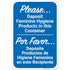 Please Deposit Feminine Hygiene Products in This Container Bilingual Sign, 12x18 Inches,