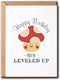 PTTShop You've Leveled Up Mushroom Card - Mushroom Happy Bday Card - Pretty