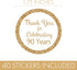 White and Gold 90th Birthday Thank You Stickers, 1.75 in - 40 Labels, 90th Birthday Decorations