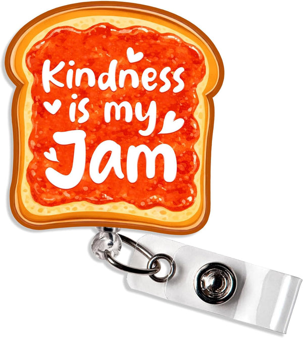 Kindness is My Jam Badge Reel Jelly Toast Positive Message Nurse Teacher