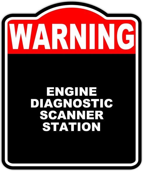 Engine Diagnostic Scanner Station Warning Red Black Aluminum Composite Sign 15 x
