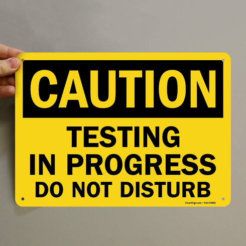 SmartSign - U9-2428-MG_10x14 "Caution - Testing In Progress, Do Not Disturb" Sign | Magnetic Aluminum 10" x 14" Black